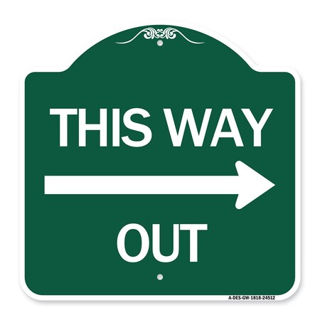 Signmission Designer Series This Way Out Right Arrow, Green & White Aluminum Sign, 18" x 18", GW-1818-24512 A-DES-GW-1818-24512